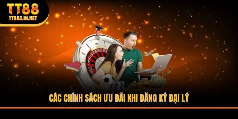 Các chính sách ưu đãi khi đăng ký đại lý