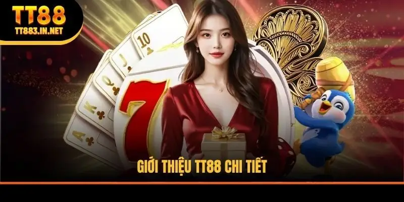 Giới thiệu TT88 chi tiết