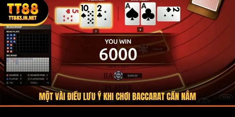 Một vài điều lưu ý khi chơi Baccarat cần nắm