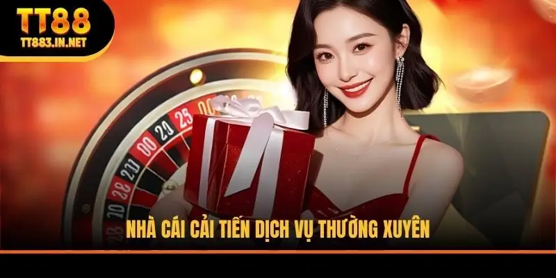 Nhà cái cải tiến dịch vụ thường xuyên