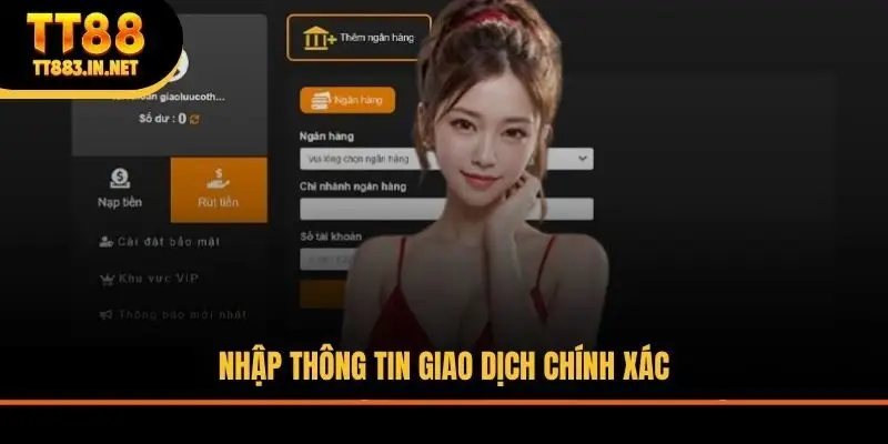 Nhập thông tin giao dịch chính xác
